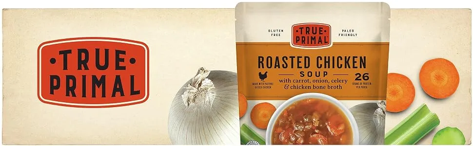 True Primal Roasted Chicken Soup 8-pack Ready to eat Gluten free Paleo Pastured chicken Whole30 AIP Bone broth - True Primal Roasted Chicken Soup pouch and ingredients