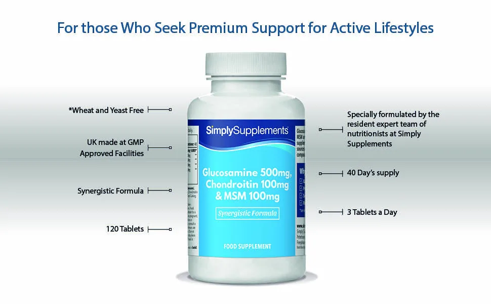 Glucosamine Chondroitin & MSM | Comprehensive Formula to Support an Active Lifestyle | 120 Tablets | Manufactured in The UK - E4812