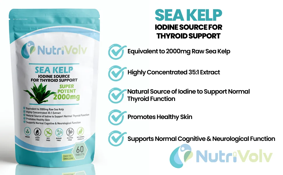 Nutrivolv Sea Kelp 2000mg Iodine Supplement - 60 Tablets - Source of Iodine Thyroid Improves Hair Growth Skin & Immune System - Sea Kelp