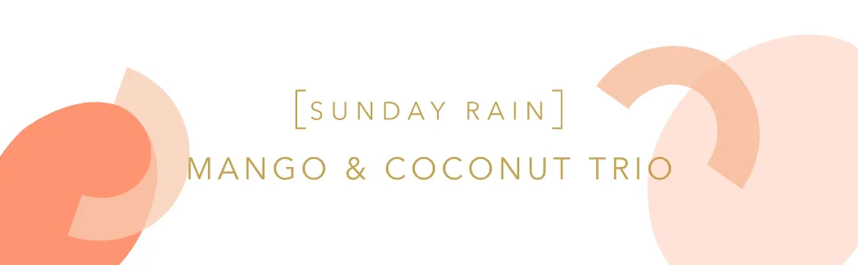 SUNDAY RAIN MANGO & COCONUT TRIO (BUBBLE BATH 120G BODY SCRUB & 90G BODY BUTTER) - Mango & Coconut Trio