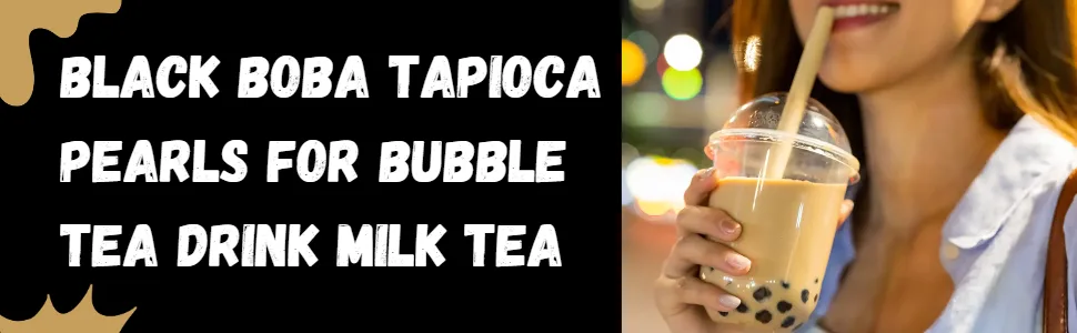 Vmart WuFuYuan Black Boba Tapioca Pearls 1kg - footer