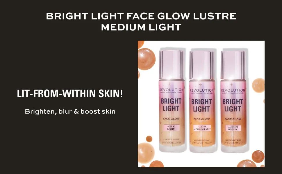 Makeup Revolution Bright Light Face Glow Brightening Skin Tint Radiant Finish Lusture Medium Lustre Medium Light - Revolution Bright Light Face Glow Lustre Medium Light 01